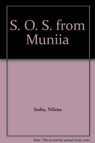 S.O.S. from Munia (9788170114635) by Sinha, Nilima