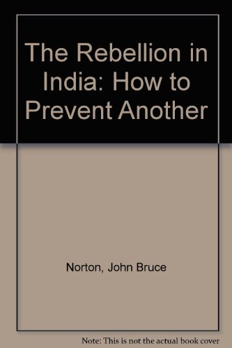 9788170130598: Rebellion in India: How to Prevent Another