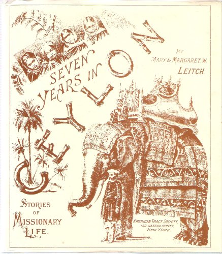 Imagen de archivo de SEVEN YEARS IN CEYLON. Stories of Missionary Life a la venta por Librairie Rouchaleou