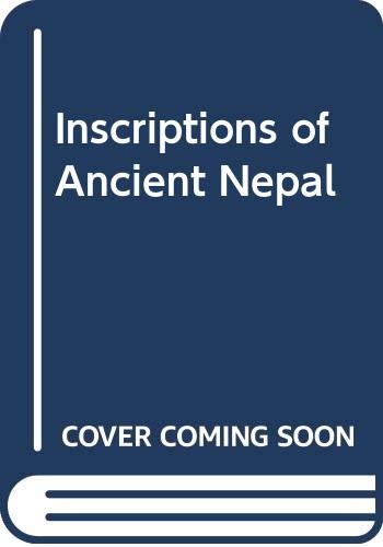 Beispielbild fr Inscriptions of Ancient Nepal zum Verkauf von Majestic Books