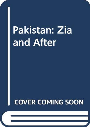 Stock image for Pakistan Zia and After: Updating Election Coverage and Analysis for sale by Doss-Haus Books