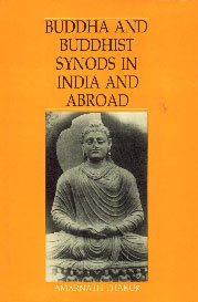 Stock image for Buddha and Buddhist Synods in India and Abroad for sale by Books Puddle