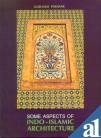 9788170173816: Some Aspects of Indo-Islamic Architecture