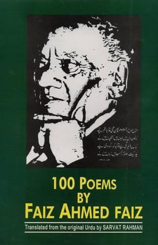 Stock image for 100 Poems by Faiz Ahmed Faiz: 1911-1984 for sale by ThriftBooks-Dallas