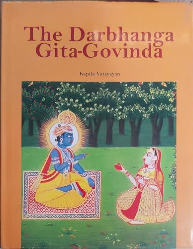 The Darbhanga Gita-Govinda (9788170174479) by Kapila Vatsyayan