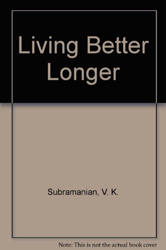 Stock image for Living Better Longer for sale by Books Puddle