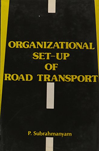 Imagen de archivo de Organizational Set-Up of Road Transport a la venta por Books Puddle