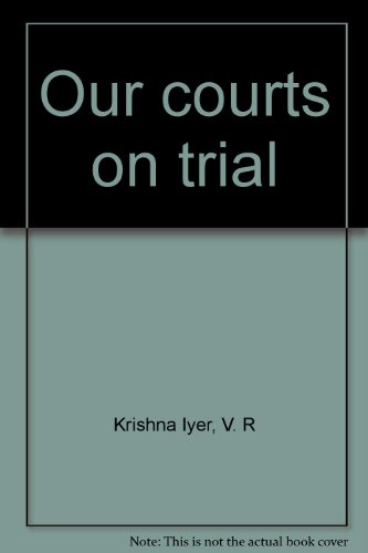 9788170184485: Title: Our courts on trial