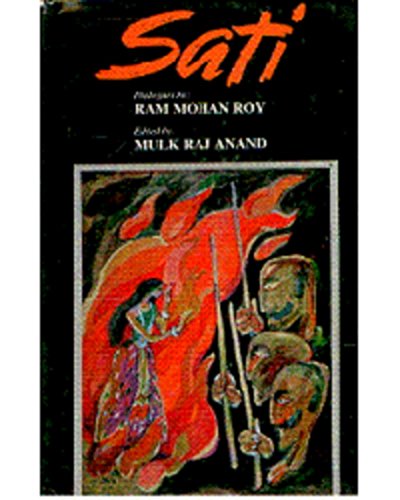 9788170185352: Sati: A Writeup of Raja Ram Mohan Roy About Burning Widows Alive