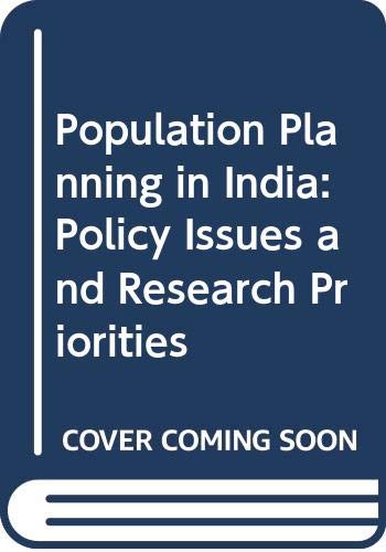 9788170185758: Population Planning in India: Policy Issues and Research Priorities