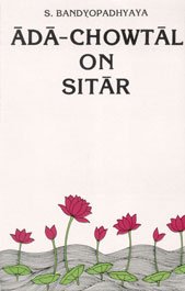 Imagen de archivo de Ada Chowtal on Sitar (Anthology of Poorav Baj) a la venta por Windows Booksellers