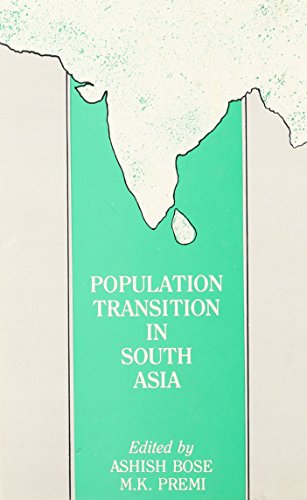 Population Transition in South Asia (9788170186236) by Bose, Ashish; Premi, Mahendra K.