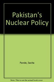 Pakistan's Nuclear Policy (9788170186571) by Pande, Savita