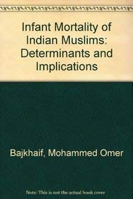 Infant Mortality of Indian Muslims: Determinants and Implications