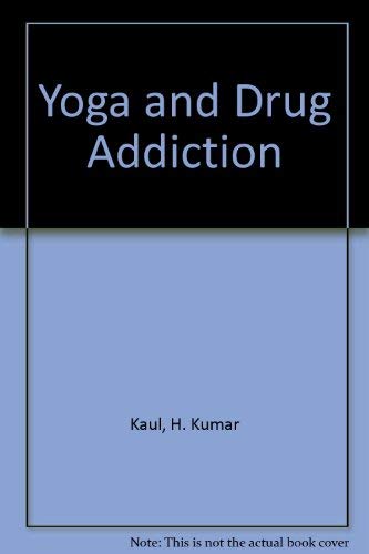 9788170187424: Yoga and Drug Addiction