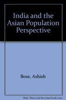 India and the Asian Population Perspective (9788170187653) by Bose, Ashish