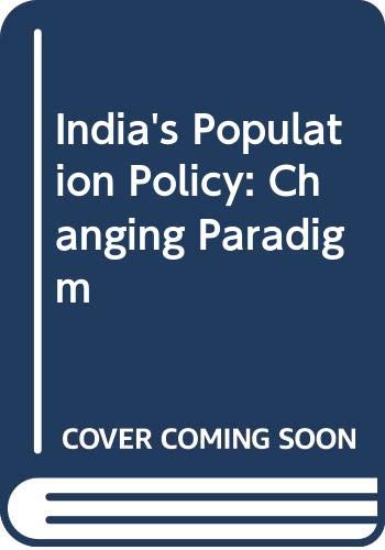 Imagen de archivo de India's Population Policy - Changing Paradigm a la venta por Books Puddle