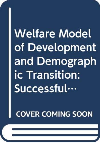 9788170189466: Welfare model of development and demographic transition: Successful programmes on health, nutrition, family planning, and development