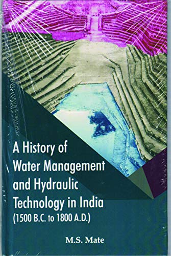 9788170189695: A history of water management and hydraulic technology in India, 1500 B.C. to 1800 A.D