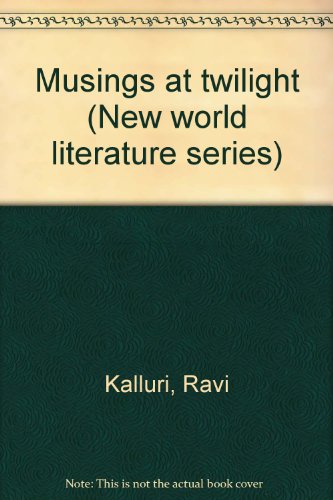 9788170189947: Musings at twilight (New world literature series)