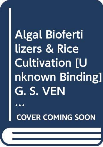 Stock image for Algal Biofertilizers and Rice Cultivation for sale by Books Puddle