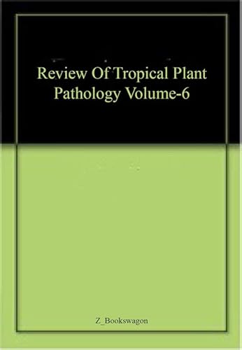 9788170193685: Review of Tropical Plant Pathology Vol. 6 (1989)