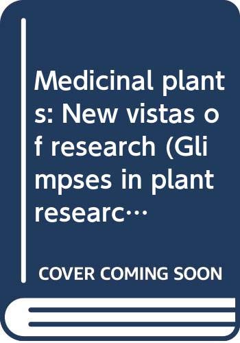 9788170194187: Medicinal plants: New vistas of research (Glimpses in plant research)