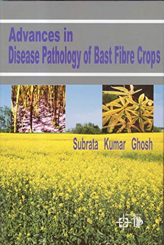 Stock image for Advances in Disease Pathology of Bast Fibre Crops for sale by Books Puddle