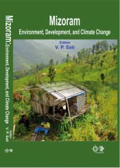 Stock image for Mizoram: Environment, Development and Climate Change for sale by Books in my Basket