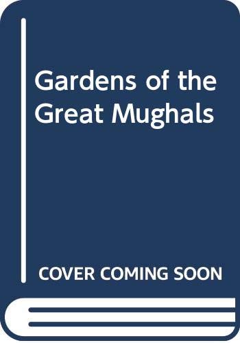 Stock image for Gardens of the Great Mughals for sale by Books Puddle