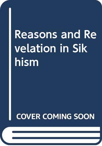 Beispielbild fr Reason and Revelation in Sikhism zum Verkauf von Books Puddle