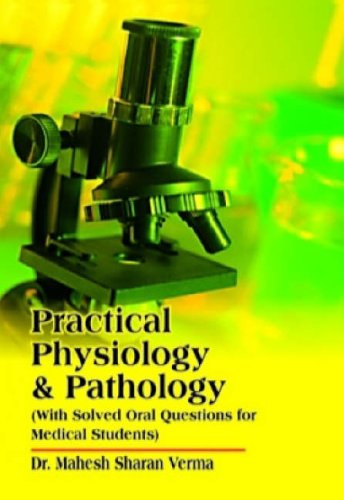 9788170210573: Practical Physiology & Pathology: With Solved Oral Questions for Medical Students