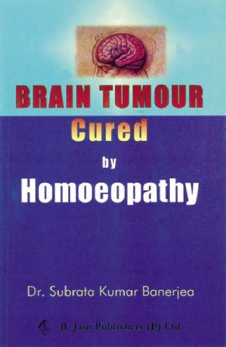 9788170213208: Brain Tumor Cured by Homeopathy