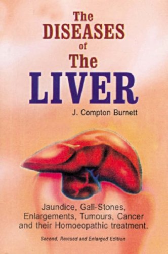 Stock image for The Diseases of Liver: Jaundice, Gall-stones, Enlargement, Tumours Cancer and Their Homoeopathic Treatment for sale by ThriftBooks-Dallas