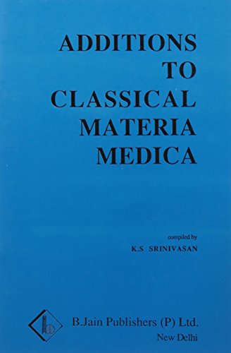 Beispielbild fr Additions to Classical Materia Medica to Clarke zum Verkauf von Books Puddle