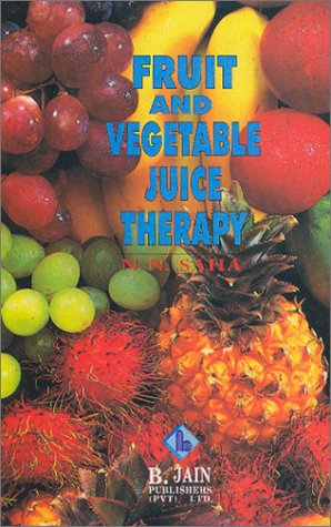 Beispielbild fr FRUIT AND VEGETABLE JUICE THERAPY. zum Verkauf von Cambridge Rare Books