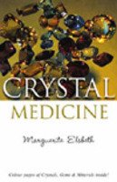Crystal Medicine [Aug 01, 2002] Elsbeth, Marguerite (9788170218821) by Eisbeth Marguerie