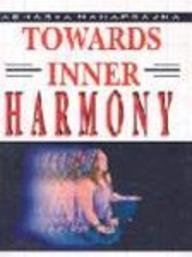 Stock image for Towards Inner Harmony for sale by Veronica's Books