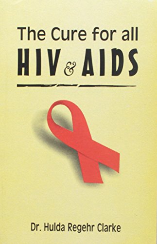 Stock image for Cure for HIV and AIDS for sale by PAPER CAVALIER US