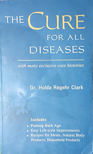 Imagen de archivo de The Cure for All Diseases: With Many Exclusive Case Histories a la venta por GF Books, Inc.