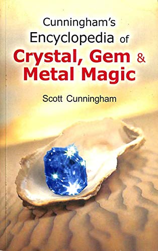 Encyclopaedia of Crystals, Gems and Metals (9788170219088) by Cunningham, Scott