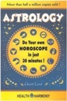 Astrology: Do Your Own Horoscope in Just 30 Minutes (9788170219101) by Lewi, Granth