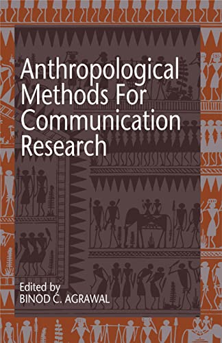 Imagen de archivo de Anthropological Methods for Communication Research: Experiences and Encounters during SITE a la venta por Vedams eBooks (P) Ltd