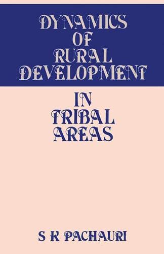 9788170221555: Dynamics of Rural Development in Tribal Areas: A Study of Srikakulam District, Andhra Pradesh