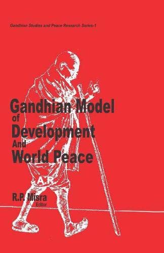 Stock image for Gandhian Model of Development and World Peace for sale by Books Puddle