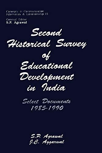 9788170223702: Second historical survey of educational development in India: Select documents, 1985-1990 (Concepts in communication, informatics & librarianship)