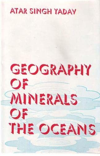 Stock image for Geography of Minerals of the Oceans for sale by Books Puddle