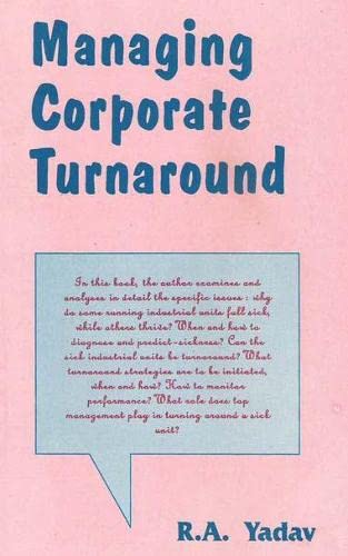 9788170224198: Managing corporate turnaround: Text and cases