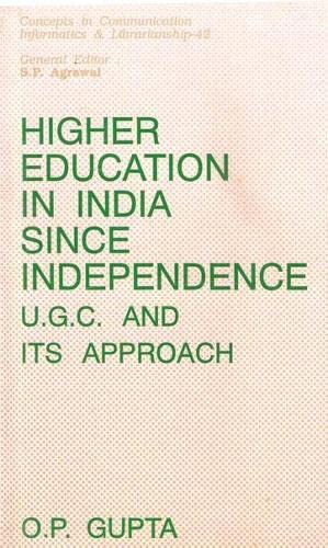 Stock image for Higher Education in India Since Independence for sale by Books Puddle