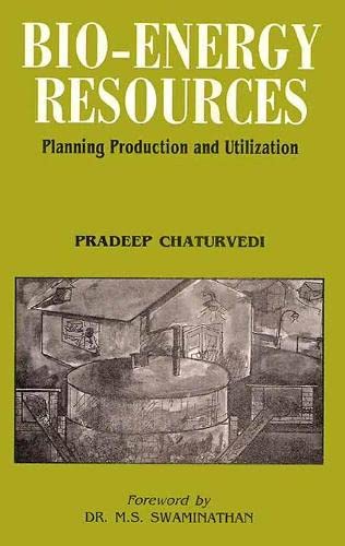 9788170225492: Bioenergy resources: Planning, production, and utilization